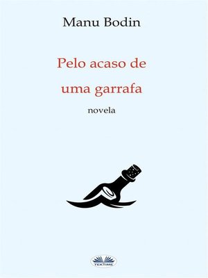 cover image of Pelo Acaso De Uma Garrafa